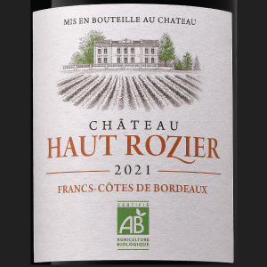 Château HAUT-ROZIER 2022, Francs-Côtes de Bordeaux, France